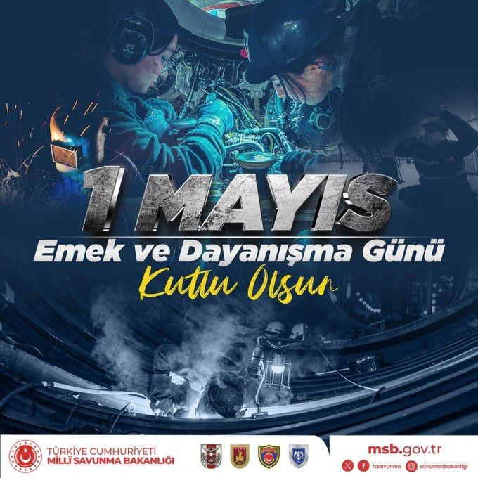 Milli Savunma Bakanlığından '1 Mayıs Emek ve Dayanışma Günü' mesajı